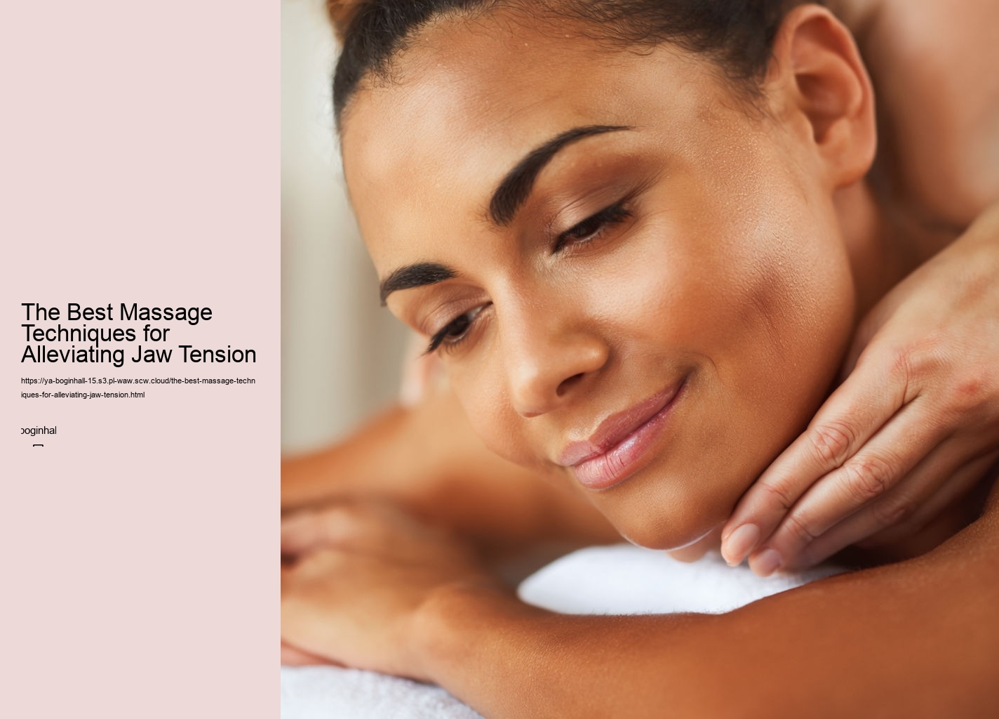 The Best Massage Techniques for Alleviating Jaw Tension